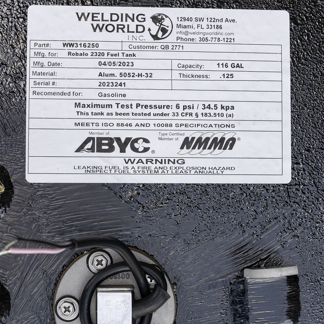Fuel tank label from Welding World Inc. specifying part number WW316250, manufactured for Robalo 2320 Fuel Tank on 04/05/2023. Capacity 116 gallons, made of aluminum 5052-H-32 with thickness 0.125 inches. Recommended for gasoline. Includes safety warnings and certification logos from ABYC and NMMA